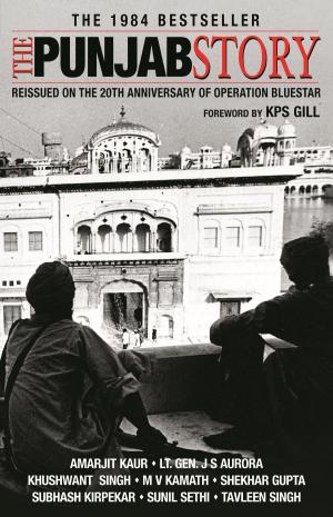 Cover of the book The Punjab Story by Manoj Namburu