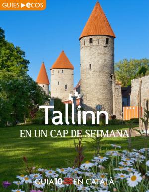 Cover of the book Tallinn. En un cap de setmana by Varios autores