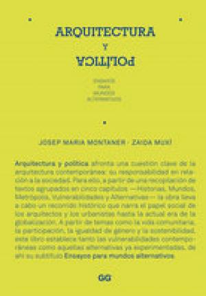 Cover of the book Arquitectura y política by Carlos García Vázquez