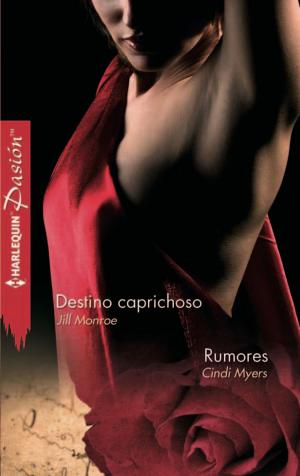 Book cover of Destino caprichoso - Rumores