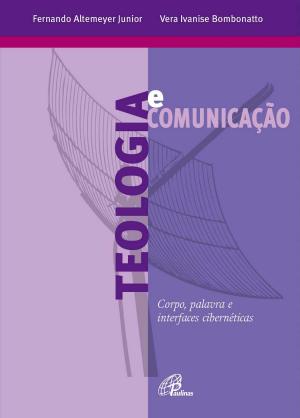 Cover of the book Teologia e comunicação by David Avoura King