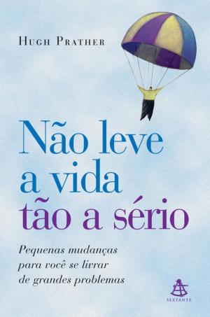 Cover of the book Não leve a vida tão a sério by Eckhart Tolle