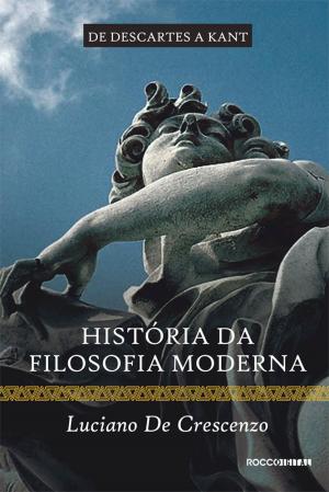 Cover of the book História da filosofia moderna - De Descartes a Kant by Antônio Xerxenesky
