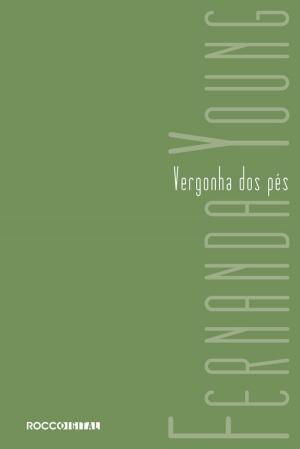 Cover of the book Vergonha dos pés by Thalita Rebouças
