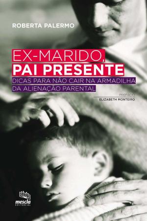 Cover of Ex-marido, pai presente