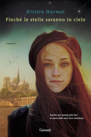 Cover of the book Finché le stelle saranno in cielo by Elizabeth Little