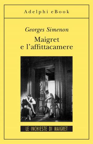 Cover of the book Maigret e l'affitacamere by Yasmina Reza
