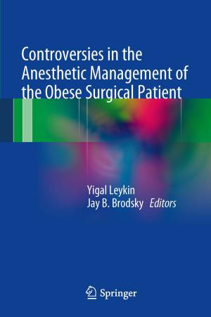 Cover of the book Controversies in the Anesthetic Management of the Obese Surgical Patient by L. Allegra, F. Blasi