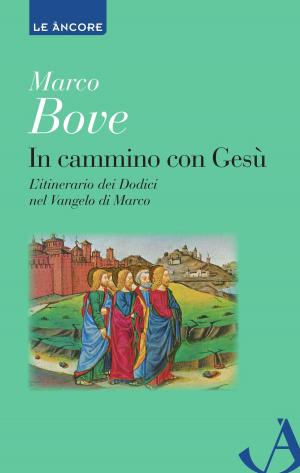 Cover of the book In cammino con Gesù. L'itinerario dei Dodici nel Vangelo di Marco by Raniero Cantalamessa
