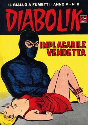 Book cover of DIABOLIK (58): Implacabile vendetta