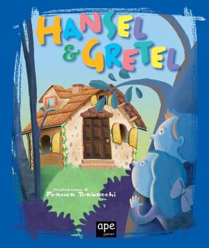 Cover of the book Hansel & Gretel by Ape Junior