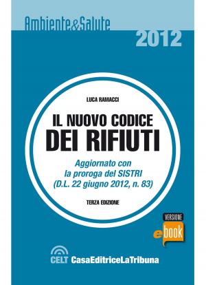 Cover of the book Il nuovo codice dei rifiuti by Francesco Bartolini, Pietro Savarro