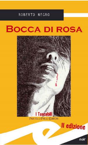 Cover of the book Bocca di rosa by Gianfranco Mangini
