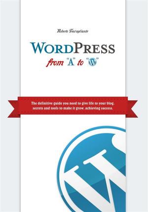 Cover of the book WordPress from A to W by Anthony Ricciardi