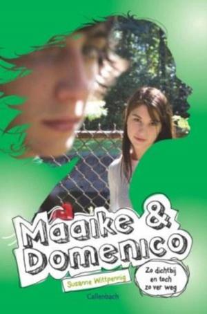 Cover of the book Maaike en Domenico deel 4 Zo dichtbij en toch zo ver by A.C. Baantjer