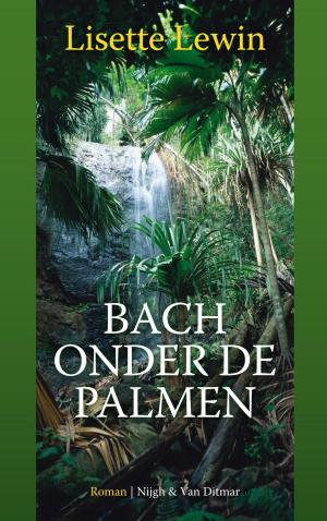 Cover of the book Bach onder de palmen by Martijn Neggers