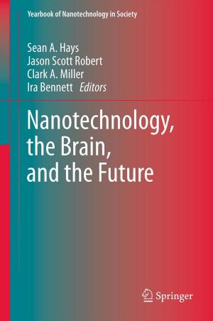 Cover of the book Nanotechnology, the Brain, and the Future by Alfio V. Parisi, Jeff Sabburg, Michael G. Kimlin
