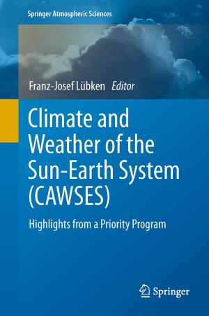 Cover of the book Climate and Weather of the Sun-Earth System (CAWSES) by Mariana G. Hewson