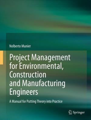 Cover of the book Project Management for Environmental, Construction and Manufacturing Engineers by J. Arno