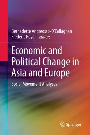 Cover of the book Economic and Political Change in Asia and Europe by Sreenivas Jayanti