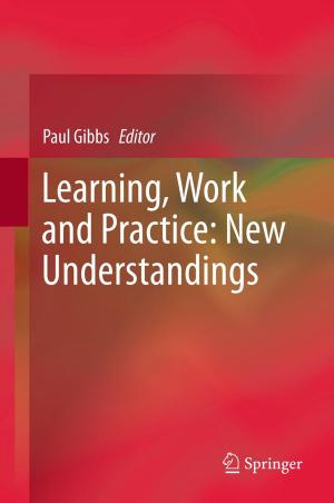 Cover of the book Learning, Work and Practice: New Understandings by Kevin Tumlinson