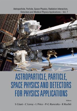 Cover of the book Astroparticle, Particle, Space Physics and Detectors for Physics Applications by Gregory Benford, editor, James Benford, editor