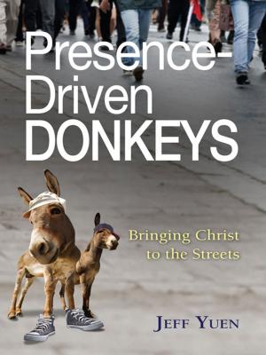 Cover of the book Presence-Driven Donkeys by Daniel Tong