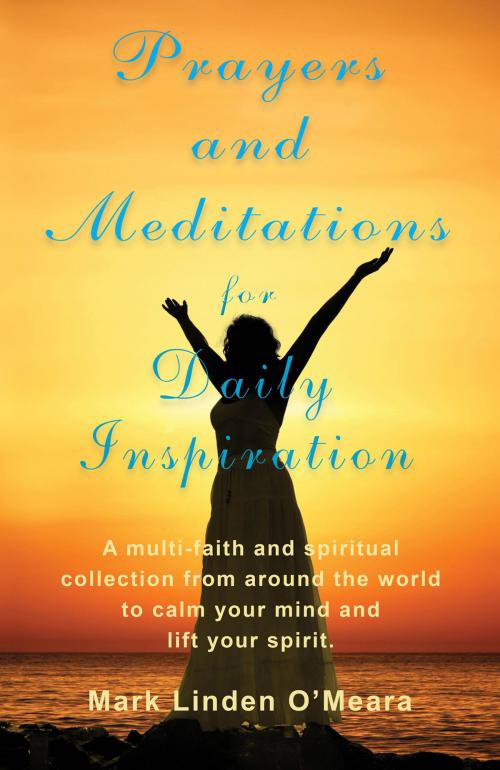 Cover of the book Prayers and Meditations for Daily Inspiration by Mark Linden O'Meara, Soul Care Publishing