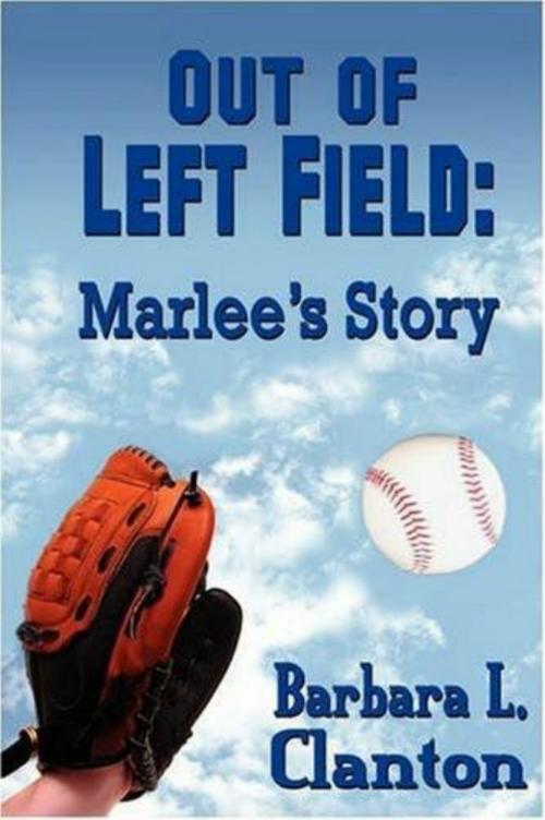 Cover of the book Out of Left Field by Barbara L. Clanton, Regal Crest Enterprises