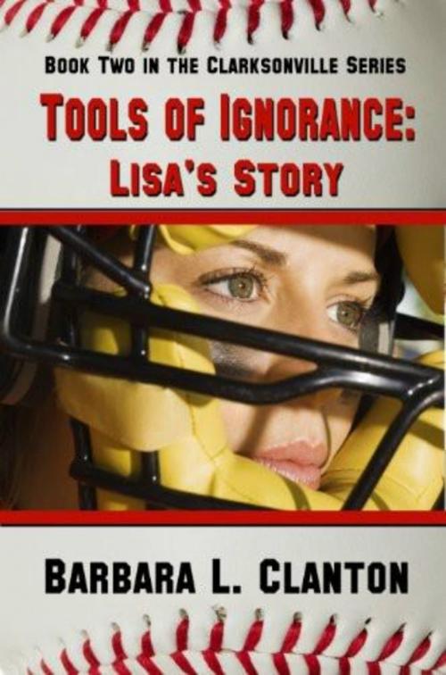 Cover of the book Tools of Ignorance by Barbara L. Clanton, Regal Crest Enterprises