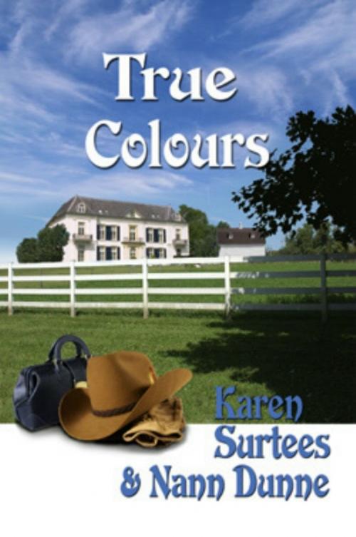 Cover of the book True Colours by Karen Surtees, Nann Dunne, Regal Crest Enterprises