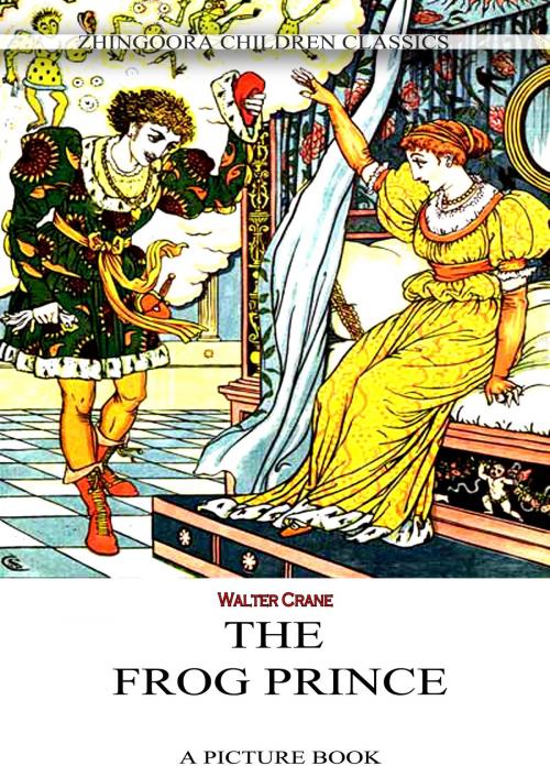 Cover of the book THE FROG PRINCE by Walter Crane, Zhingoora Books