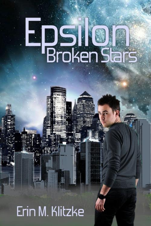 Cover of the book Epsilon: Broken Stars by Erin Klitzke, Taliesin Ambrose Books