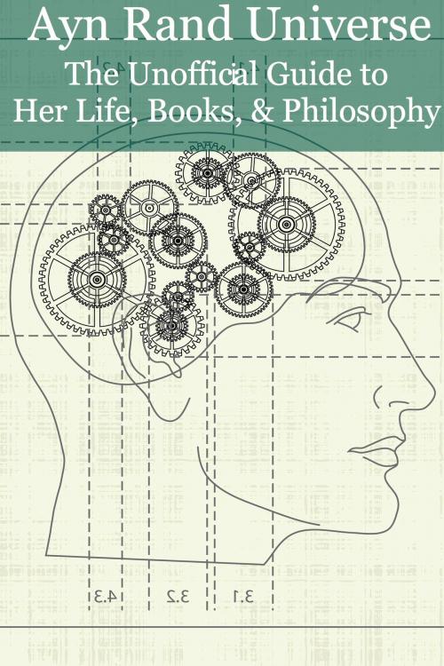 Cover of the book Ayn Rand Universe: The Unofficial Guide to Her Life, Books, and Philosophy by James Fritz, BookCaps Study Guides