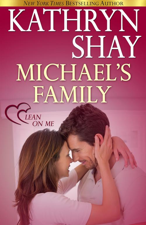 Cover of the book Michael's Family by Kathryn Shay, Kathryn Shay