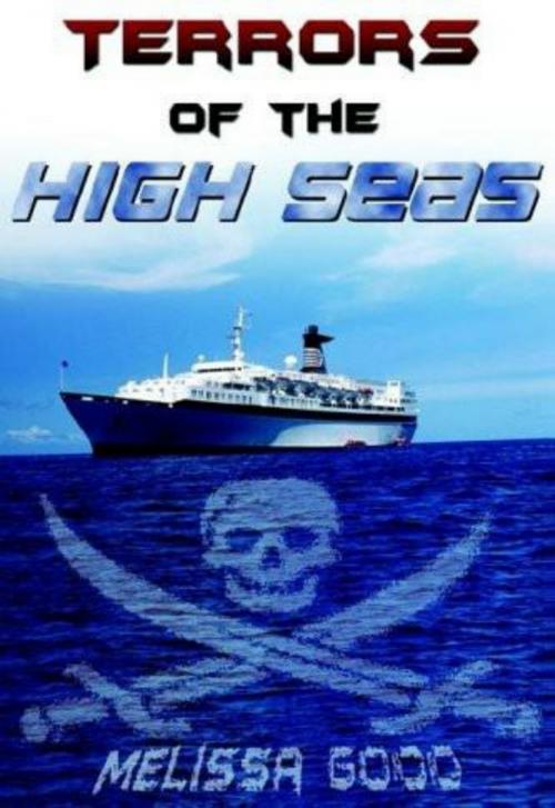 Cover of the book Terrors of the High Seas by Melissa Good, Regal Crest Enterprises