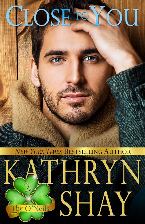 Cover of the book Close To You by Kathryn Shay, Kathryn Shay