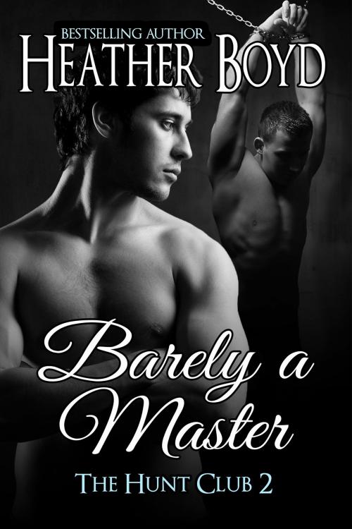 Cover of the book Barely a Master by Heather Boyd, LLD Press