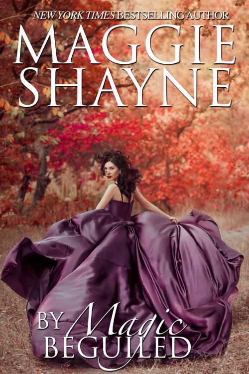 Cover of the book By Magic Beguiled by Maggie Shayne, Maggie Shayne