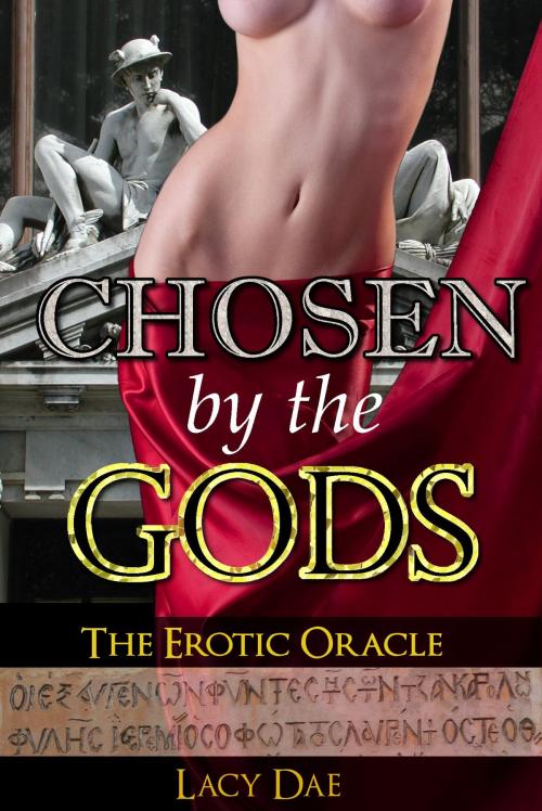 Cover of the book Chosen by the Gods by Lacy Dae, Lacy Dae Publishing