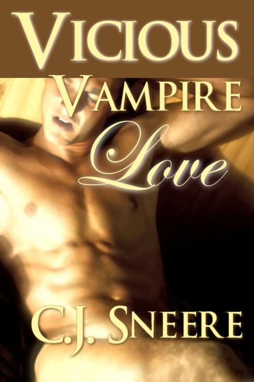 Cover of the book Waking Up Werewolf Part 2: Vicious Vampire Love by C.J. Sneere, Wild & Lawless Writers