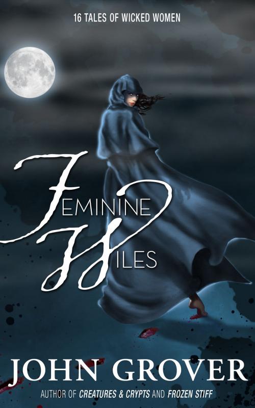 Cover of the book Feminine Wiles by John Grover, John Grover