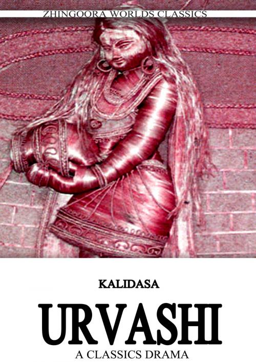 Cover of the book Urvashi by Kalidasa, Zhingoora Books