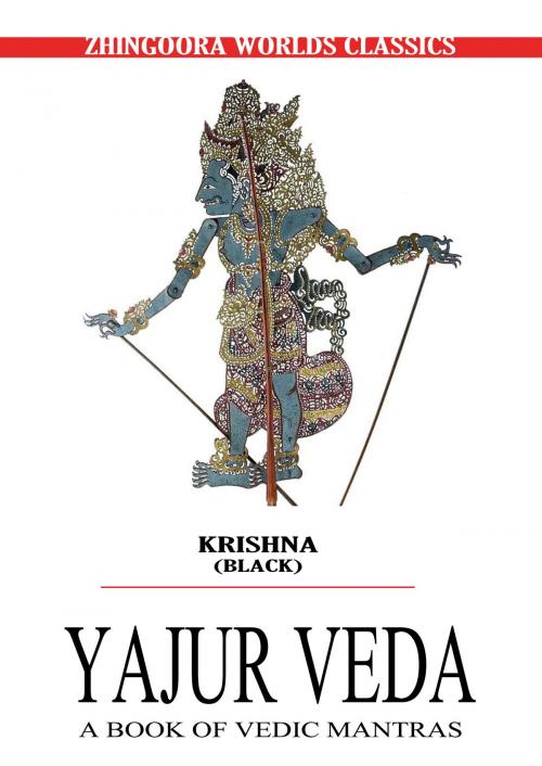 Cover of the book Krishna Yajurveda by Arthur Berriedale Keith, Zhingoora Books