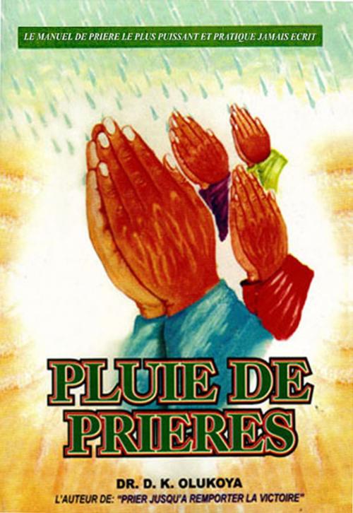Cover of the book Pluie de Prieres by Dr. D. K. Olukoya, mfm