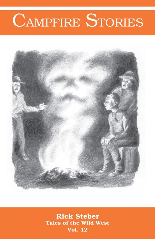 Cover of the book Campfire Stories by Rick Steber, Bonanza Publishing