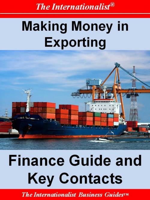 Cover of the book Making Money in Exporting: Finance Guide and Key Contacts by Patrick W. Nee, The Internationalist