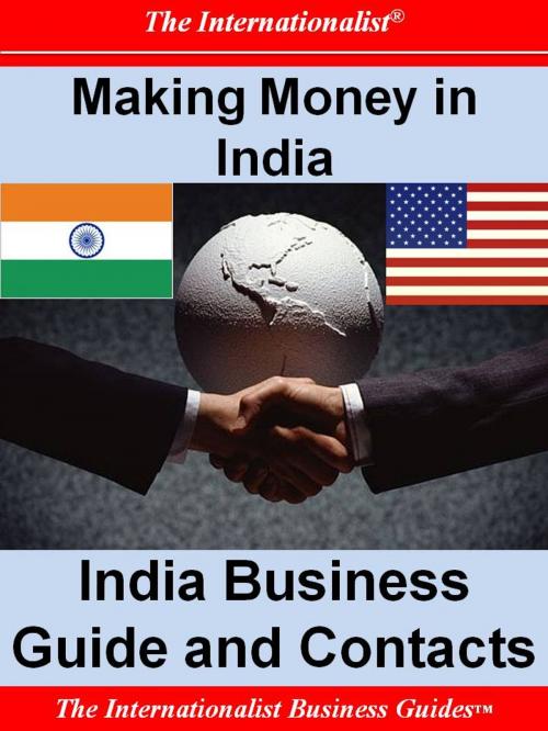 Cover of the book Making Money in India: India Business Guide and Contacts by Patrick W. Nee, The Internationalist
