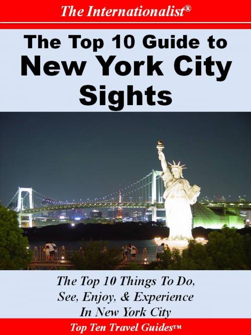 Cover of the book Top 10 Guide to New York City Sights by Patrick W. Nee, The Internationalist