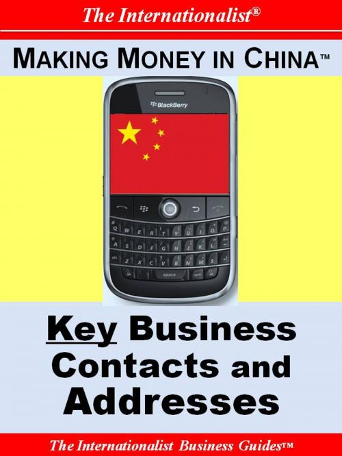 Cover of the book Making Money in China: Key Business Contacts and Addresses by Patrick W. Nee, The Internationalist